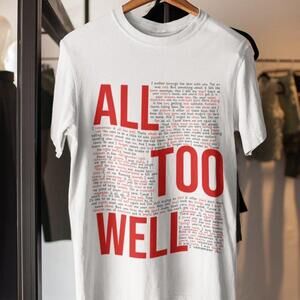 All T O O Well T-Shirt